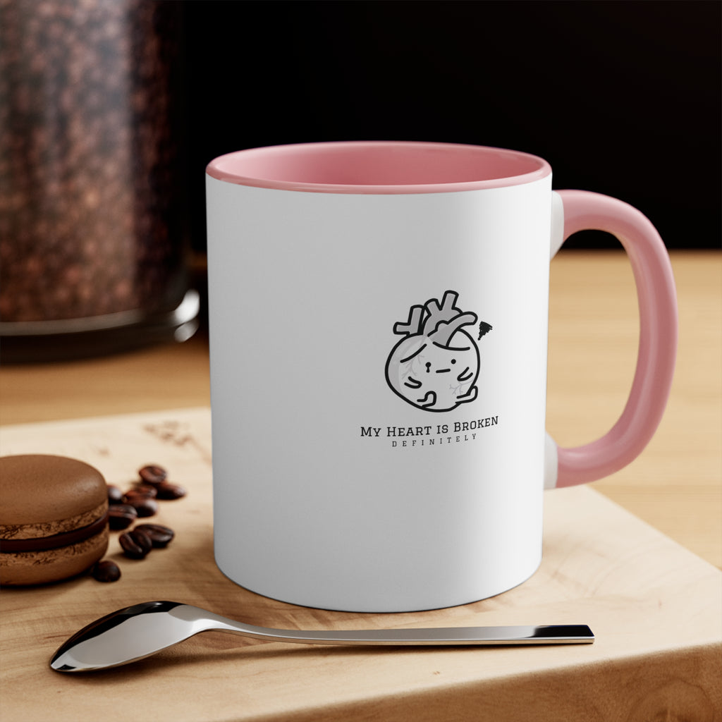 My Heart is Broken #2 | 11oz Accent Mug